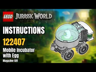 LEGO Jurassic World 122407 Mobile Incubator with Egg building instructions