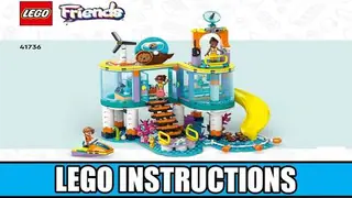 LEGO Friends 41736 Sea Rescue Centre building instructions
