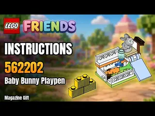 LEGO 562202 Friends - Baby Bunny Playpen - Magazine Gift building instructions