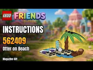 LEGO Friends 562409 Otter's Day at the Beach building instructions