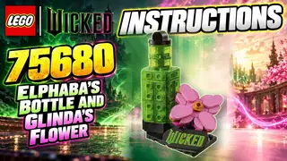LEGO Wicked 75680 Elphaba's Bottle and Glinda's Flower building instructions
