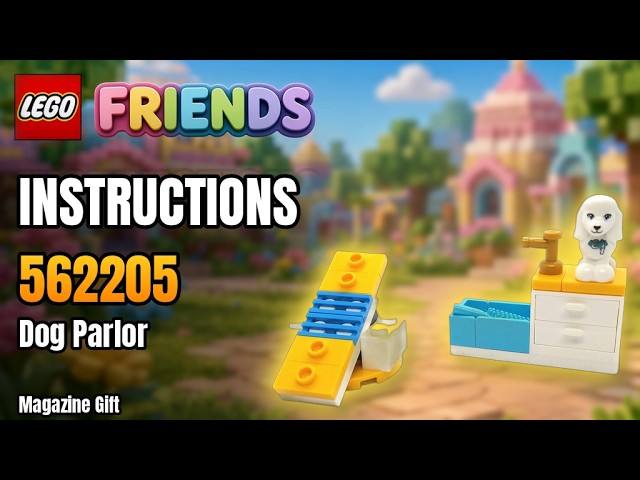 LEGO 562205 Building Instructions – Friends - Dog Parlor - Magazine Gift